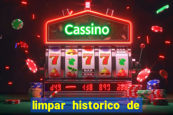 limpar historico de apostas bet365